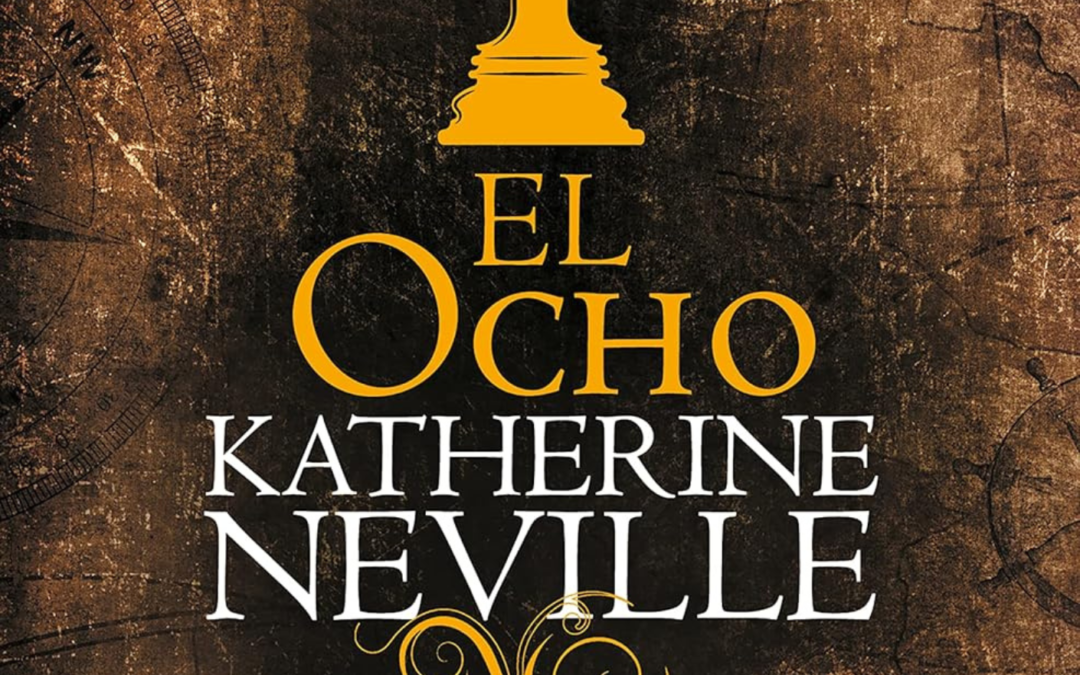 «El Ocho» de Katherine Neville